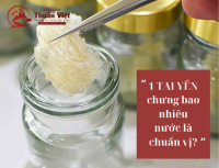 1 tai yến chưng bao nhiêu nước là chuẩn vị?