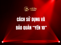 Hướng Dẫn Chi Tiết Về Sản Phẩm Yến 10: Lợi Ích, Cách Sử Dụng và Lưu Ý Khi Chọn Lựa!