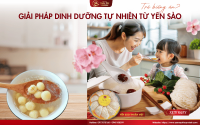 Trẻ biếng ăn phải làm sao? Giải pháp dinh dưỡng tự nhiên từ yến sào